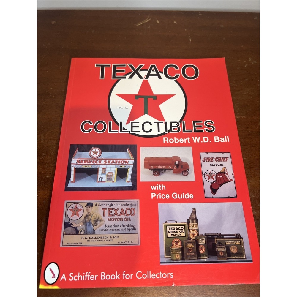 Texaco By Robert Bell A Schaffer Book For Collectors Oil & Gas